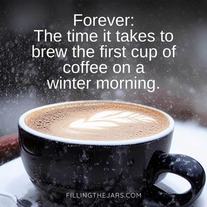 Coffee quotes funny morning winter good hot warm friday cold freshmorningquotes mornings inspirational choose board